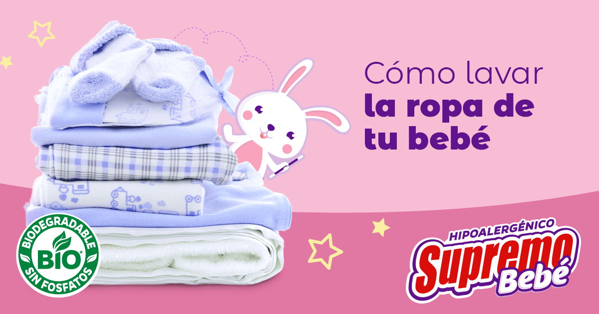 Cómo lavar la ropa de tu Bebé Jabón Supremo